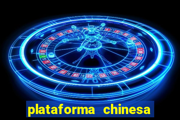 plataforma chinesa de slots